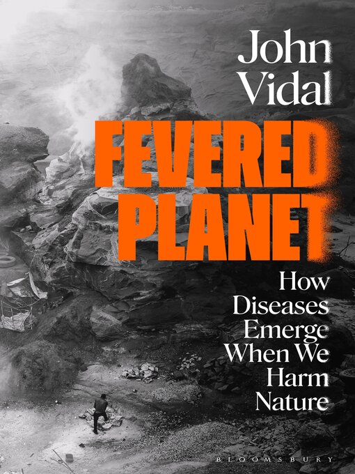 Title details for Fevered Planet by John Vidal - Available